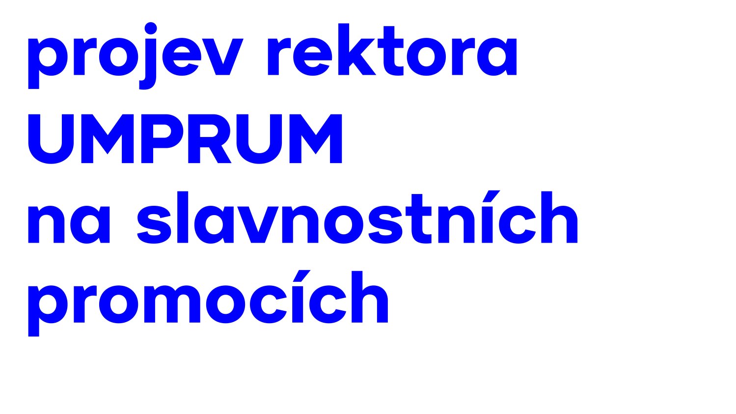 Projev rektora UMPRUM na slavnostních promocích