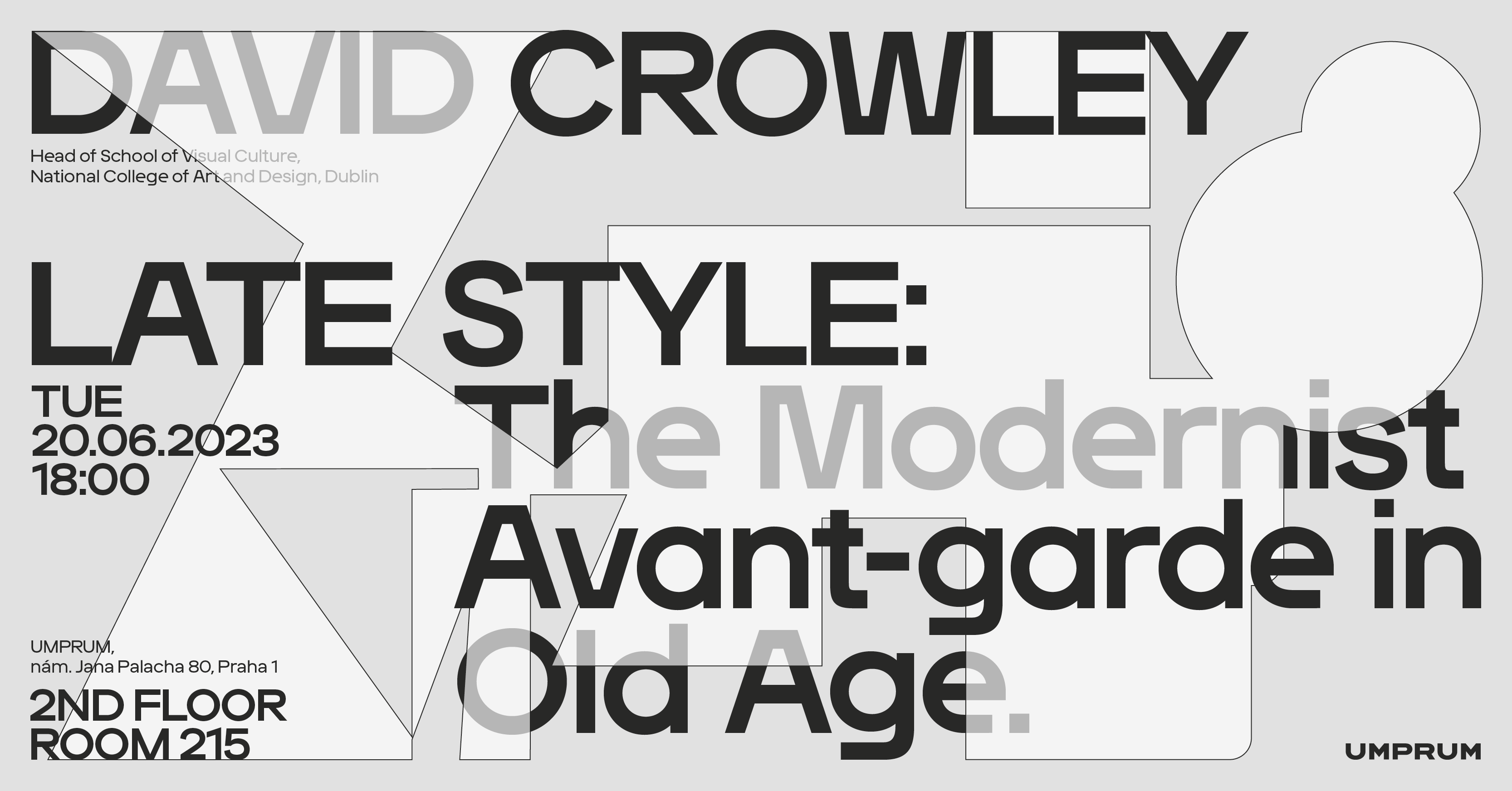 DAVID CROWLEY - Late Style: The Modernist Avant-garde in Old Age