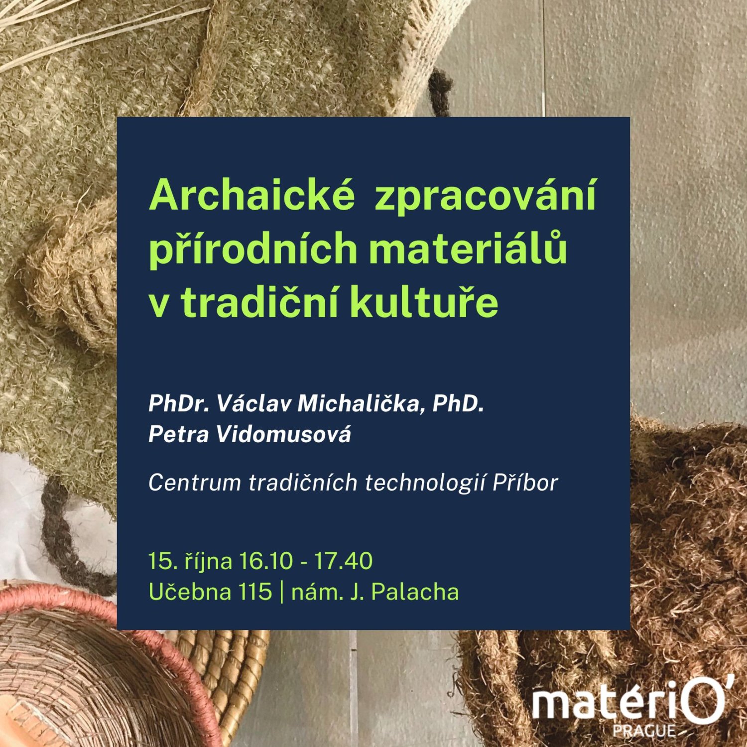 Archaické zpracování přírodních materiálů v tradiční kultuře