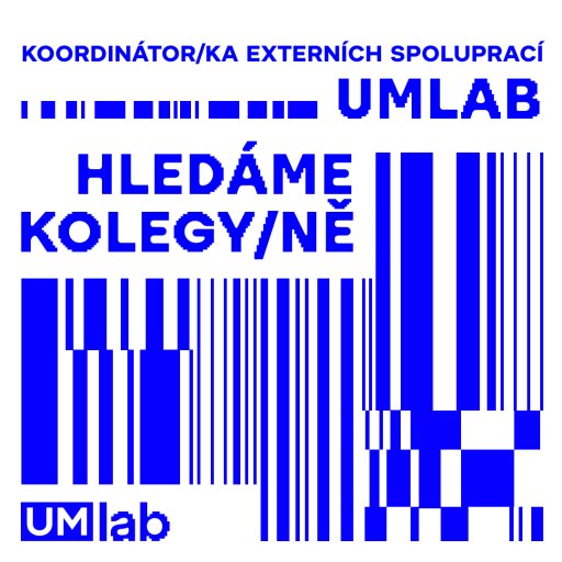 VÝBĚROVÉ ŘÍZENÍ - KOORDINÁTOR/KA UMLAB – KREATIVNÍ LABORATOŘE UMPRUM